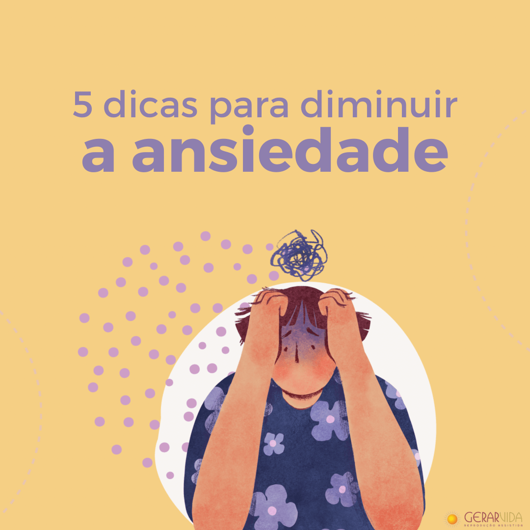 Gerar Vida Dicas Para Diminuir A Ansiedade